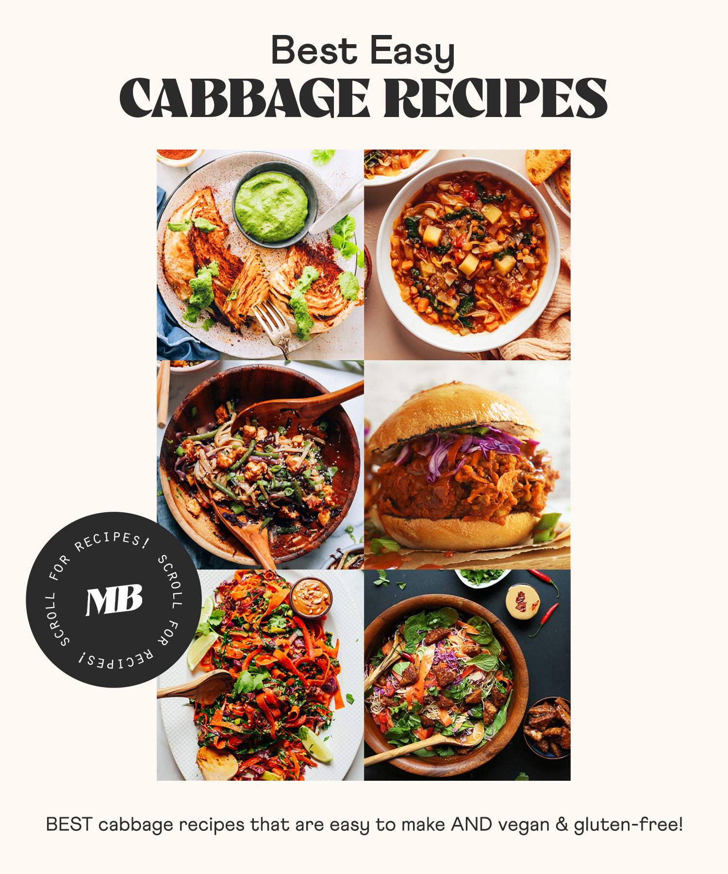 Photos of some of our BEST vegan gluten-free cabbage recipes including roasted cabbage wedges, soup, noodles, and more