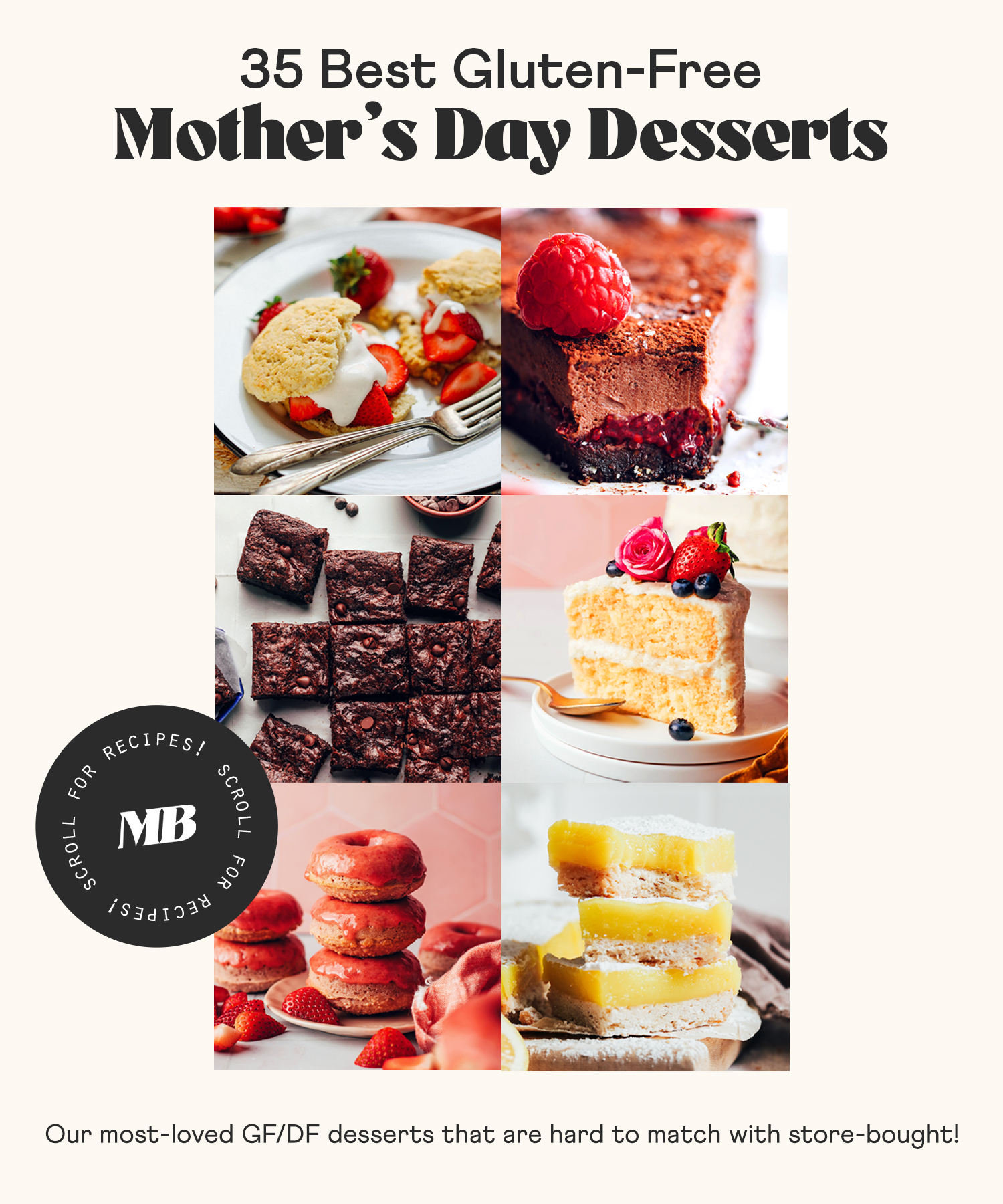 Photos of shortcake, chocolate tart, brownies, cake, donuts, and lemon bars for our round-up of the best gluten-free Mother's Day desserts